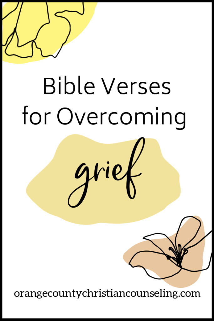 Comforting Bible Verses for Death: Overcoming Grief after Loss | Orange ...